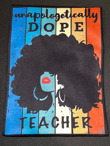 Unapologetically DOPE Teacher