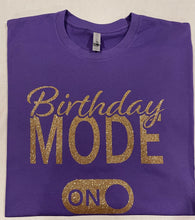Load image into Gallery viewer, Birthday Mode ON - Glitter Gold
